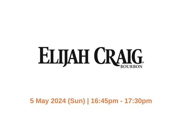 Elijah Craig Master Class (Hong Kong Whisky Festival 2024)