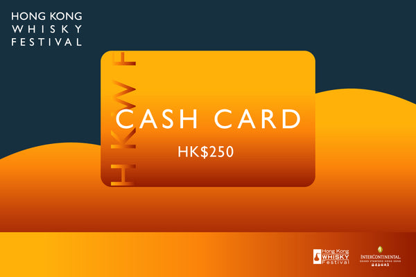 Hong Kong Whisky Festival 2024 | Cash Card with $250 Cash Value
