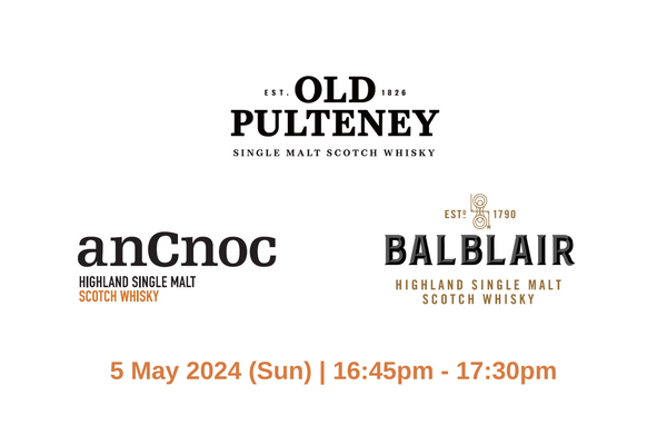Old Pulteney, Balblair & AnCnoc Master Class (Hong Kong Whisky Festival 2024)