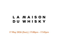 La Maison du Whisky - Artist Series Masterclass (Hong Kong Whisky Festival 2026)