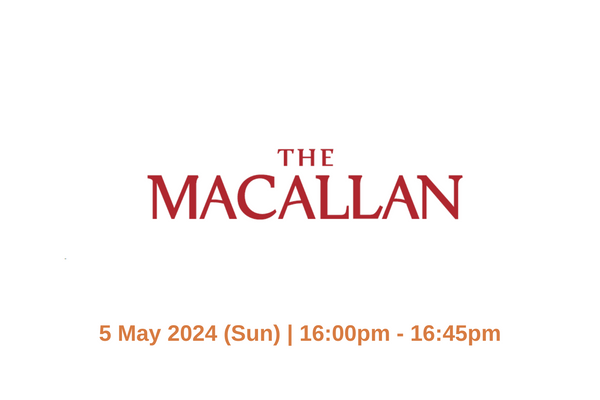 The Macallan - Home of The Macallan Master Class (Hong Kong Whisky Festival 2024)