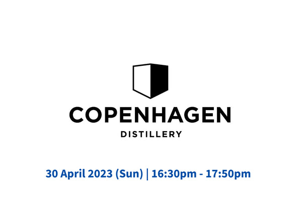 Copenhagen Distillery Master Class (Hong Kong Whisky Festival 2023)